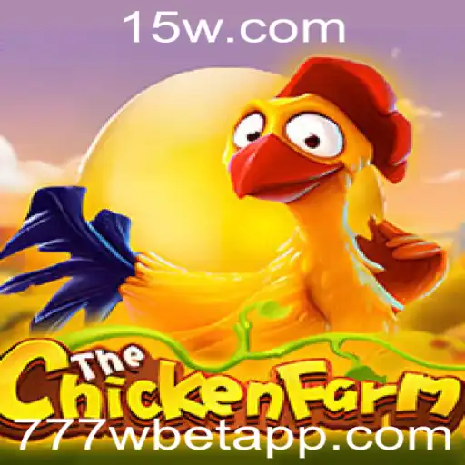 Descubra o Mundo Divertido do Jogo ChickenFarm e Como Apostar com 777w Bet