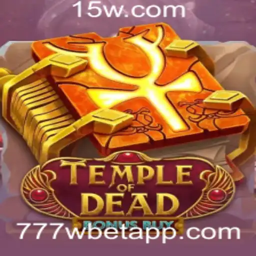 Explorando o Excitante Jogo TempleofDeadBonusBuy e a Tendência 777w Bet