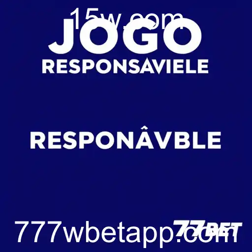 Jogo Responsável com 777w Bet: Promovendo a Consciência no Mundo das Apostas